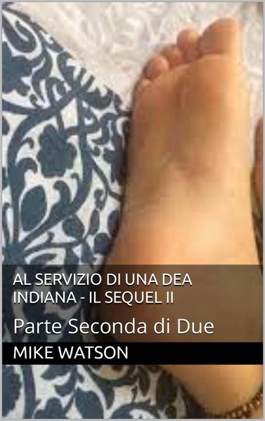 Produktbild: Al Servizio di una Dea Indiana - Il Sequel II