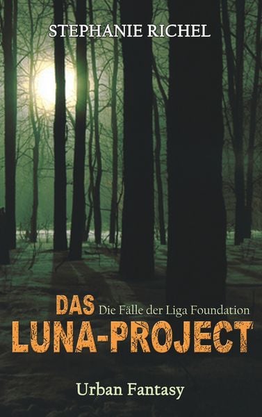 Das Luna-Projekt, Taschenbuch von Stephanie Richel, BoD – Books on Demand, 9783748144410