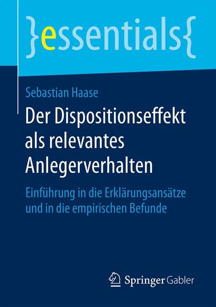 Produktbild: Der Dispositionseffekt als relevantes Anlegerverhalten