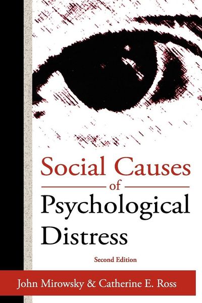 Social Causes of Psychological Distress, Taschenbuch von Catherine E. Ross, De Gruyter, 9780202307091