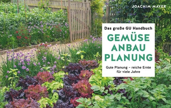 Produktbild: Das gro&szlig;e GU Handbuch Gem&uuml;se-Anbauplanung