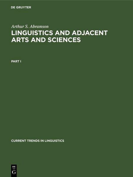 Produktbild: Arthur S. Abramson: Linguistics and Adjacent Arts and Sciences. Part 1