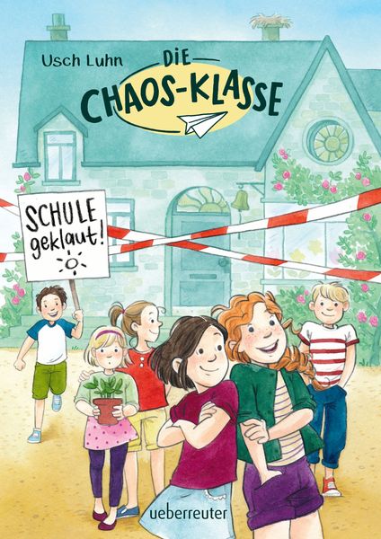 Produktbild: Die Chaos-Klasse - Schule geklaut! (Die Chaos-Klasse, Bd. 1)