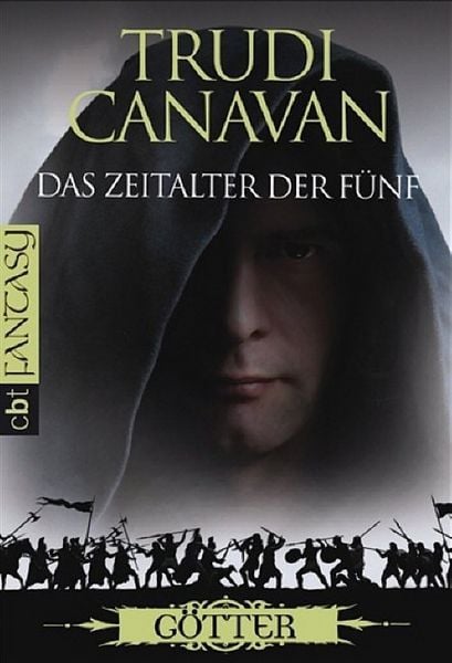 Das Zeitalter der Fünf 03. Götter, Taschenbuch von Trudi Canavan, Cbt