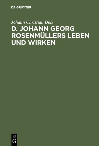 Produktbild: D. Johann Georg Rosenm&uuml;llers Leben und Wirken