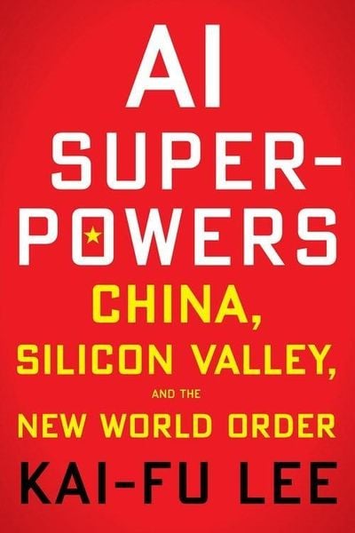 Produktbild: Lee, K: AI Superpowers
