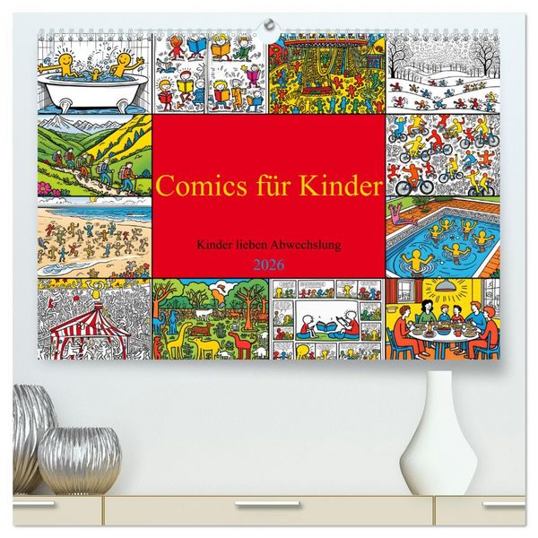 Produktbild: Comics f&uuml;r Kinder . Kinder lieben Abwechslung (hochwertiger Premium Wandkalender 2026 DIN A2 quer), Kunstdruck in Hochglanz