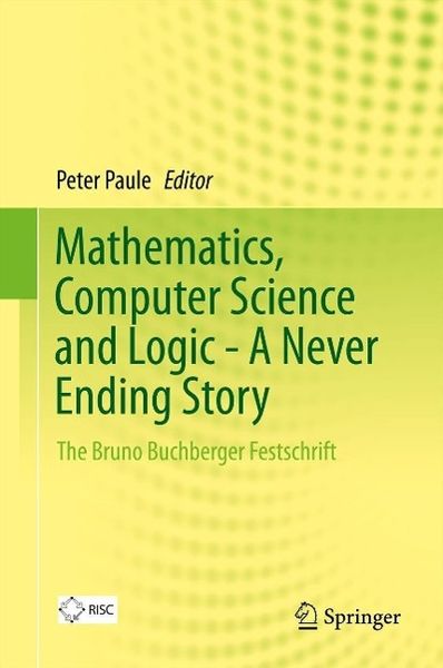 Produktbild: Mathematics, Computer Science and Logic - A Never Ending Story