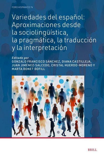 Produktbild: Variedades del Espa&ntilde;ol: Aproximaciones Desde La Socioling&uuml;&iacute;stica, La Pragm&aacute;tica, La Traducci&oacute;n Y La Interpretaci&oacute;n