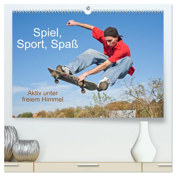 Spiel, Sport, Spaß Aktiv unter freiem Himmel (hochwertiger Premium Wandkalender 2024 DIN A2 quer), Kunstdruck in Hochgla