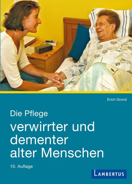 Produktbild: Die Pflege verwirrter und dementer alter Menschen
