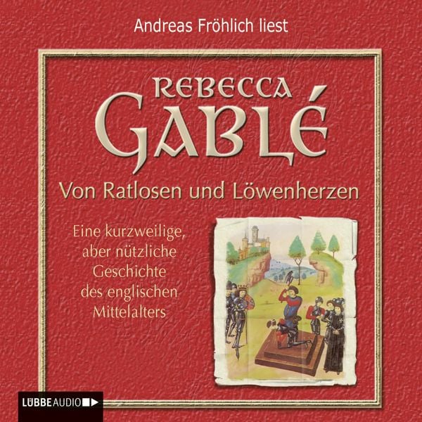 Von Ratlosen und Löwenherzen - Rebecca Gablé, Download, 9783838760940