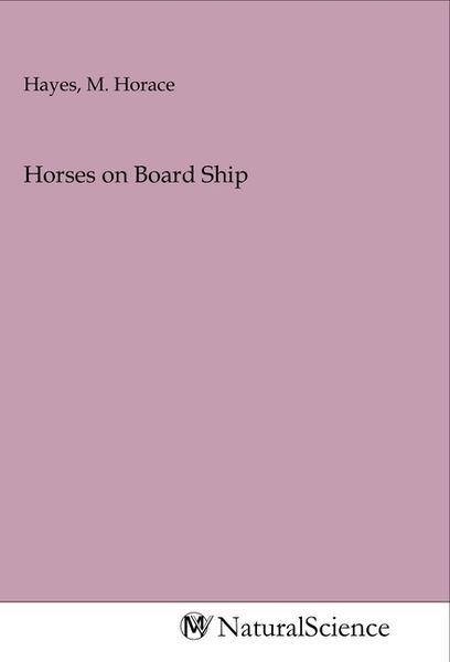 Horses on Board Ship, Taschenbuch von , MV-NaturalScience, 9783968780610