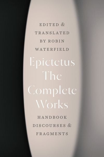 Produktbild: The Complete Works - Handbook, Discourses, and Fragments