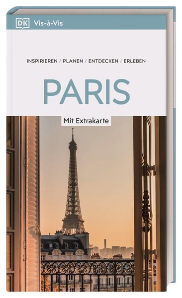 Vis-à-Vis Reiseführer Paris, Taschenbuch von , Dorling Kindersley Reiseführer, 978-3-7342-0924-6