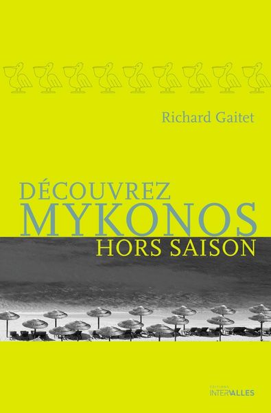 Produktbild: D&eacute;couvrez Mykonos hors saison