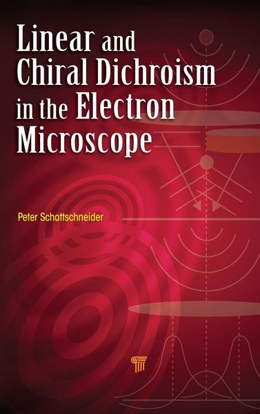 Produktbild: Linear and Chiral Dichroism in the Electron Microscope