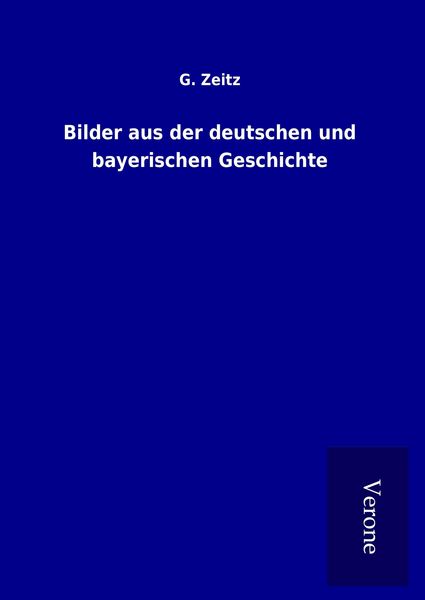 Produktbild: Bilder aus der deutschen und bayerischen Geschichte