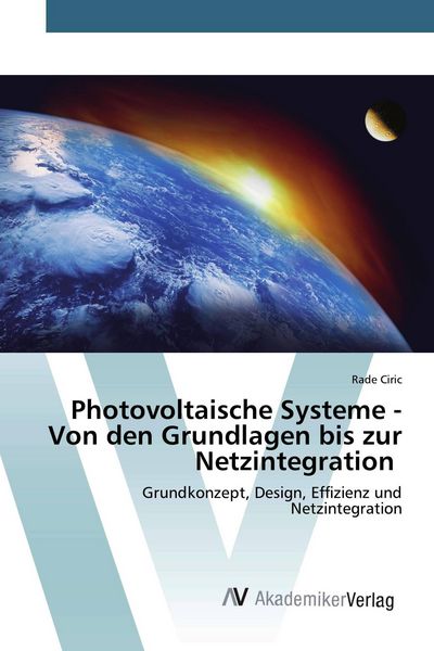 Produktbild: Photovoltaische Systeme - Von den Grundlagen bis zur Netzintegration