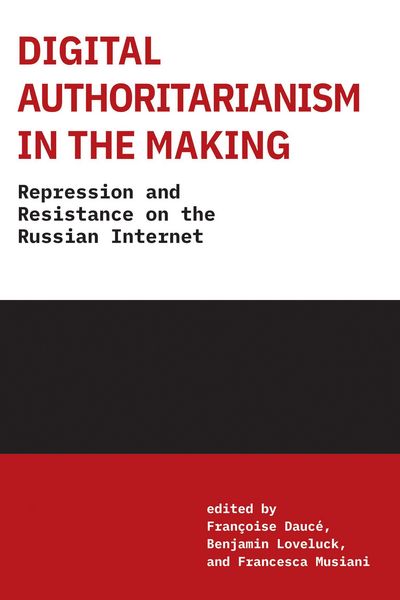 Produktbild: Loveluck, B: Digital Authoritarianism in the Making