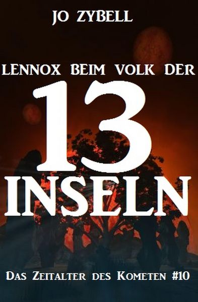 Produktbild: Lennox beim Volk der 13 Inseln: Das Zeitalter des Kometen #10