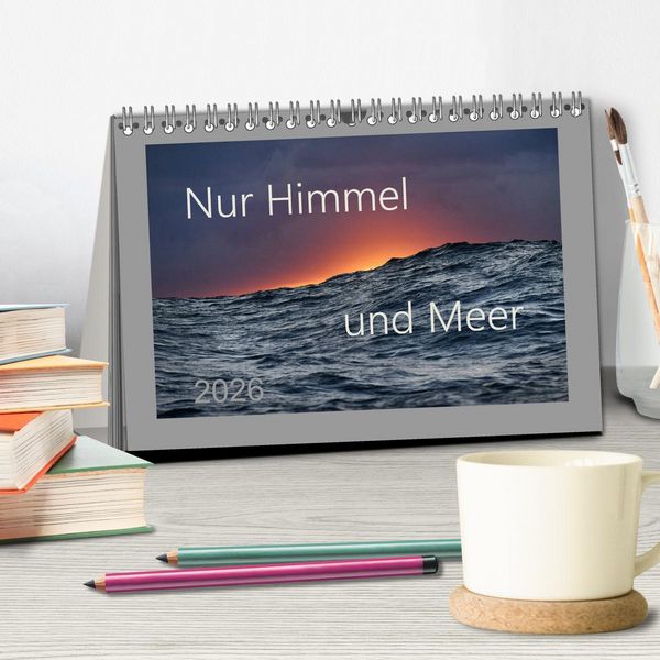 Produktbild: Nur Himmel und Meer (Tischkalender 2026 DIN A5 quer), CALVENDO Monatskalender