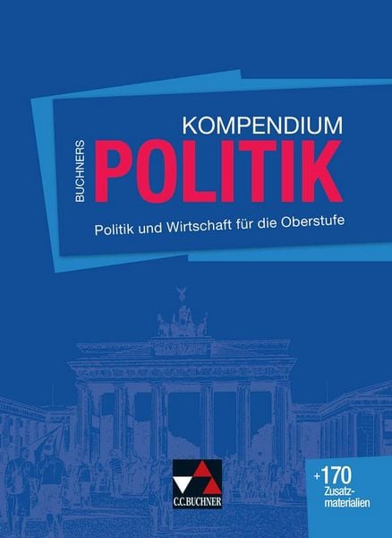 Produktbild: Buchners Kompendium Politik / Buchners Kompendium Politik Ausgabe ab 2018