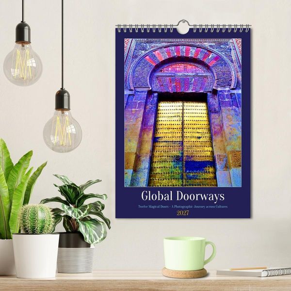 Produktbild: Global Doorways (Wall Calendar 2027 DIN A4 portrait), CALVENDO 12 Month Wall Calendar