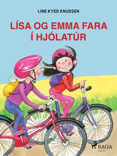 Produktbild: L&iacute;sa og Emma fara &iacute; hj&oacute;lat&uacute;r