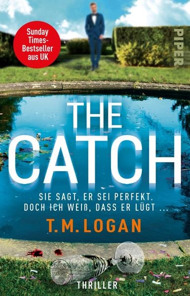 Produktbild: The Catch – Sie sagt, er sei perfekt. Doch ich weiß, dass er lügt ...
