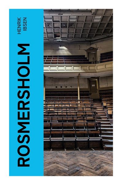 Rosmersholm, Taschenbuch von Henrik Ibsen, E-artnow, 9788027369805