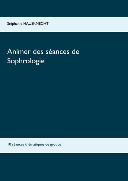 Produktbild: Animer des s&eacute;ances de sophrologie