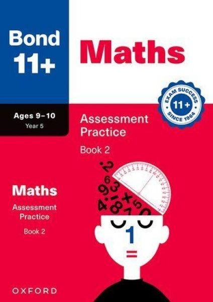 Produktbild: Bond 11+ Maths Assessment Practice Papers Age 9-10 Book 2 (for GL Assessment 2026 & other 11 plus exams)
