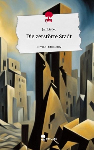 Produktbild: Die zerst&ouml;rte Stadt. Life is a Story - story.one
