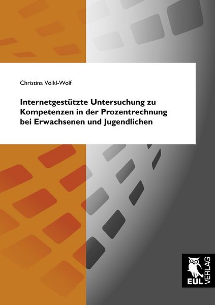 Produktbild: Internetgest&uuml;tzte Untersuchung zu Kompetenzen in der Prozentrechnung bei Erwachsenen und Jugendlichen