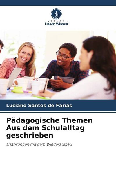 Produktbild: P&auml;dagogische Themen Aus dem Schulalltag geschrieben
