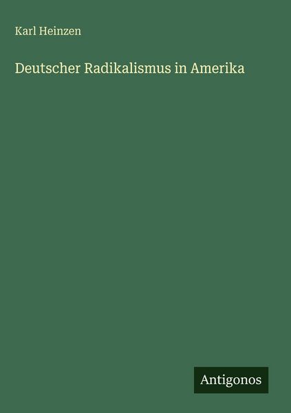 Produktbild: Deutscher Radikalismus in Amerika