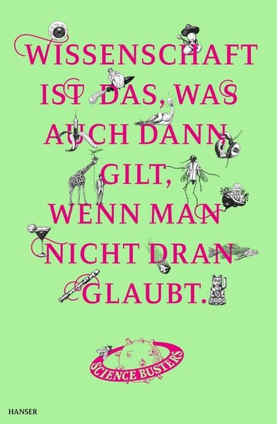 Produktbild: Wissenschaft ist das, was auch dann gilt, wenn man nicht dran glaubt