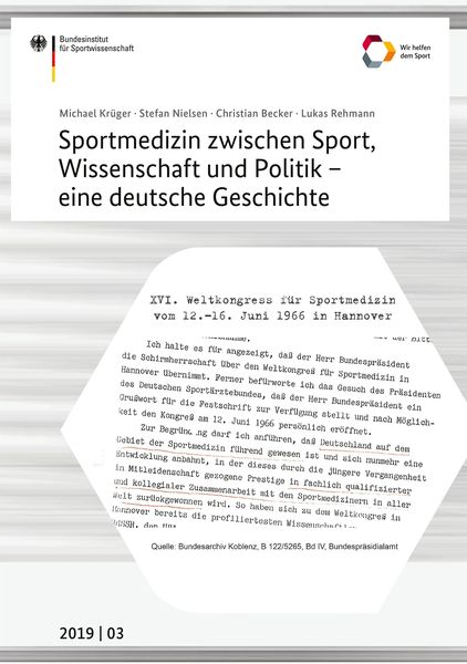 Sportmedizin zwischen Sport, Wissenschaft und Politik - eine deutsche Geschichte