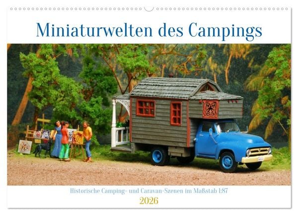 Produktbild: Miniaturwelten des Campings (Wandkalender 2026 DIN A2 quer), CALVENDO Monatskalender