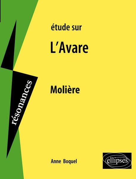 Molière, L'Avare; Taschenbuch von Anne Boquel, Ellipses, 9782729851729