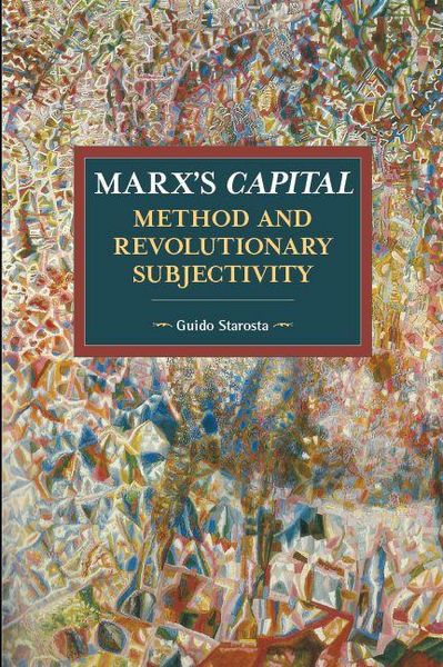 Produktbild: Marx's Capital, Method and Revolutionary Subjectivity