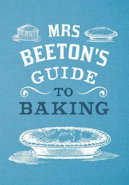Produktbild: Mrs Beeton's Guide to Baking