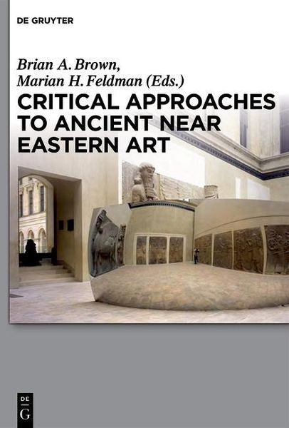 Produktbild: Critical Approaches to Ancient Near Eastern Art