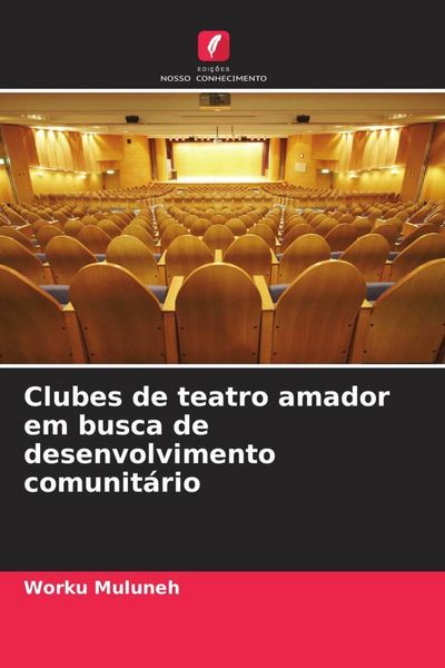 Produktbild: Clubes de teatro amador em busca de desenvolvimento comunit&aacute;rio
