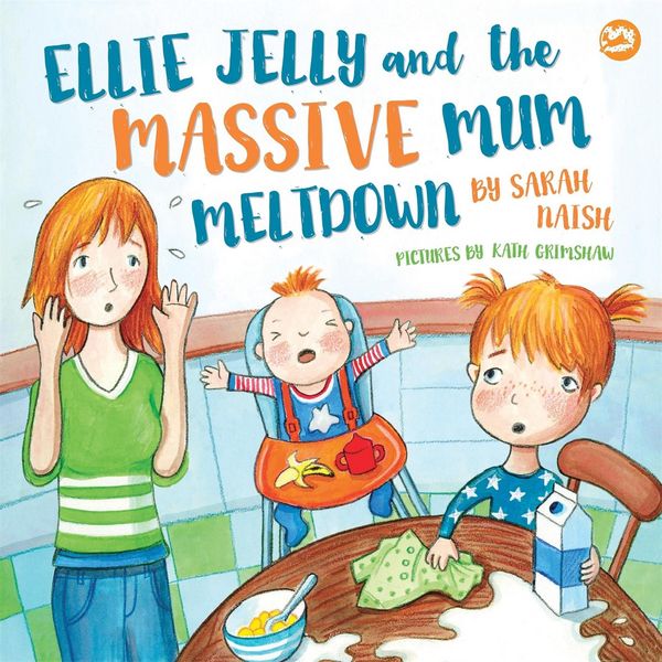 Produktbild: Ellie Jelly and the Massive Mum Meltdown
