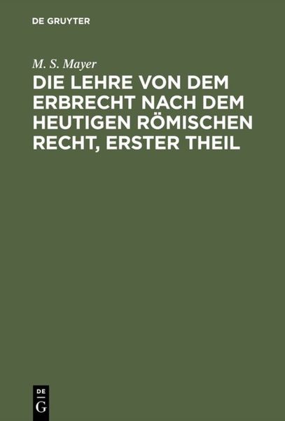Produktbild: Die Lehre von dem Erbrecht nach dem heutigen R&ouml;mischen Recht, erster Theil