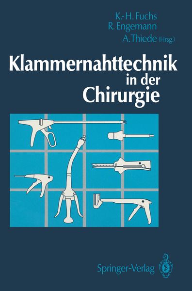 Klammernahttechnik in der Chirurgie, Taschenbuch von , Springer Berlin, 9783540565222