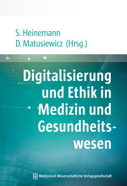 Produktbild: Digitalisierung und Ethik in Medizin und Gesundheitswesen