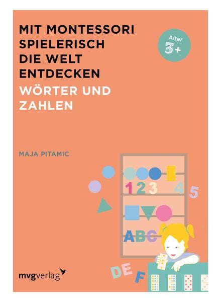 Produktbild: Mit Montessori spielerisch die Welt entdecken: W&ouml;rter und Zahlen